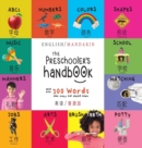 Image for The Preschooler&#39;s Handbook : Bilingual (English / Mandarin) (Ying yu - ?? / Pu tong hua- ???) ABC&#39;s, Numbers, Colors, Shapes, Matching, School, Manners, Potty and Jo