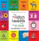 Image for The Toddler&#39;s Handbook : Bilingual (English / Russian) (?????????? / ???????) Numbers, Colors, Sha