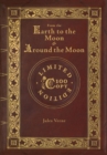 Image for From the Earth to the Moon and Around the Moon (100 Copy Limited Edition)