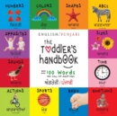 Image for The Toddler&#39;s Handbook : Bilingual (English / Punjabi) (???????? / ??????) Numbers, Colors, Shapes, Sizes, ABC&#39;s, Ma