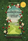 Image for Alice in Wonderland and Through the Looking-Glass (Illustrated) (1000 Copy Limited Edition)