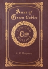 Image for Anne of Green Gables (100 Copy Limited Edition)