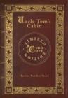 Image for Uncle Tom&#39;s Cabin (100 Copy Limited Edition)