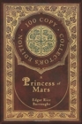 Image for A Princess of Mars (100 Copy Collector&#39;s Edition)