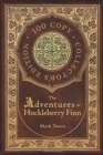 Image for The Adventures of Huckleberry Finn (100 Copy Collector&#39;s Edition)