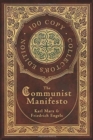 Image for The Communist Manifesto (100 Copy Collector&#39;s Edition)