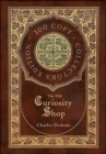 Image for The Old Curiosity Shop (100 Copy Collector&#39;s Edition)