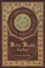 Image for Billy Budd, Sailor (100 Copy Collector&#39;s Edition)