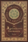 Image for The Agricola and the Germania (100 Copy Collector&#39;s Edition)