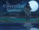 Image for The Caterpillar Woman