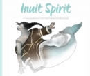 Image for Inuit Spirit : A Colouring Book by Artist Germaine Arnaktauyok