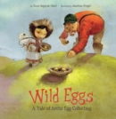 Image for Wild eggs  : a tale of Arctic egg collecting