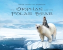 Image for The Orphan and the Polar Bear
