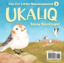 Image for Ukaliq: Snow Buntings!