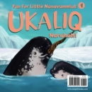 Image for Ukaliq: Narwhals! : Fun for Little Nunavummiut 4