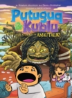 Image for Putuguq and Kublu and the attack of the amautalik