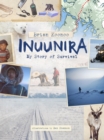 Image for Inuunira  : my story of survival
