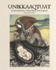 Image for Unikkaaqtuat: An Introduction to Inuit Myths and Legends