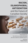 Image for Racism, Islamophobia, Antisemitism and the Future of Canadian Society