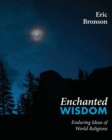 Image for Enchanted Wisdom