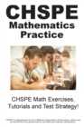 Image for CHSPE Mathematics Practice! : CHSPE Math Exercises, Tutorials and Test Strategy!