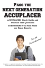 Image for Pass the Next Generation ACCUPLACER : Accuplacer(R) Exam Study Guide and Practice Test Questions