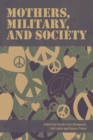 Image for Mothers, Military, and Society