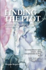 Image for Finding the Plot: A Maternal Approach to Madness in Literature