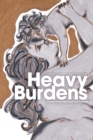 Image for Heavy Burdens