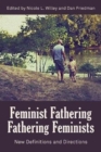 Image for Feminist fathering/fathering feminists  : new definitions and directions
