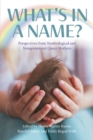 Image for What&#39;s in a Name? Perspectives from Non-Biological and Non-Gestational Queer Mothers