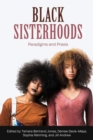 Image for Black sisterhoods  : paradigms and praxis