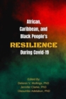 Image for African, Caribbean, and Black People&#39;s Reselience During Covid 19