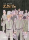Image for 100 Days in Uranium City