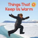 Image for Things That Keep Us Warm