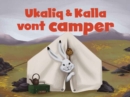 Image for Ukaliq et Kalla vont camper