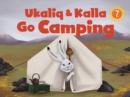 Image for Ukaliq and Kalla Go Camping (English)