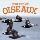 Image for Tout sur les oiseaux