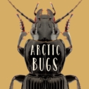 Image for Arctic Bugs : English Edition