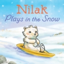 Image for Nilak Plays in the Snow : English Edition