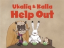 Image for Ukaliq and Kalla Help Out