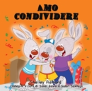Image for I Love To Share (Italian Book For Kids)