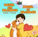 Image for Boxer And Brandon Boxer Et Brandon : English French Bilingual Book