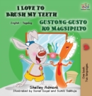 Image for I Love to Brush My Teeth Gustong-gusto ko Magsipilyo