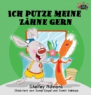 Image for Ich putze meine Z?hne gern : I Love to Brush My Teeth (German Edition)
