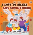 Image for I Love to Share Amo Condividere : English Italian Bilingual Edition
