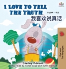 Image for I Love to Tell the Truth : English Chinese Bilingual Edition