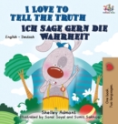 Image for I Love to Tell the Truth Ich sage gern die Wahrheit : English German Bilingual Edition
