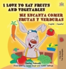 Image for I Love to Eat Fruits and Vegetables Me Encanta Comer Frutas y Verduras