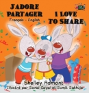 Image for J&#39;adore Partager I Love to Share : French English Bilingual Edition